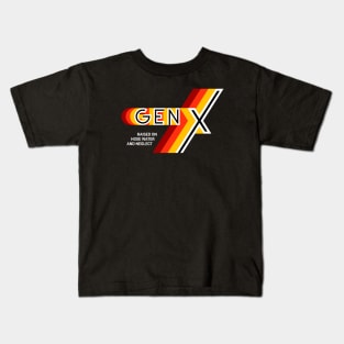 GEN X Raised On Hose Water And Neglect Kids T-Shirt